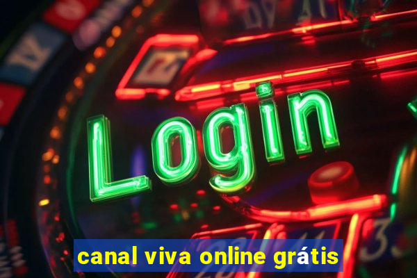 canal viva online grátis